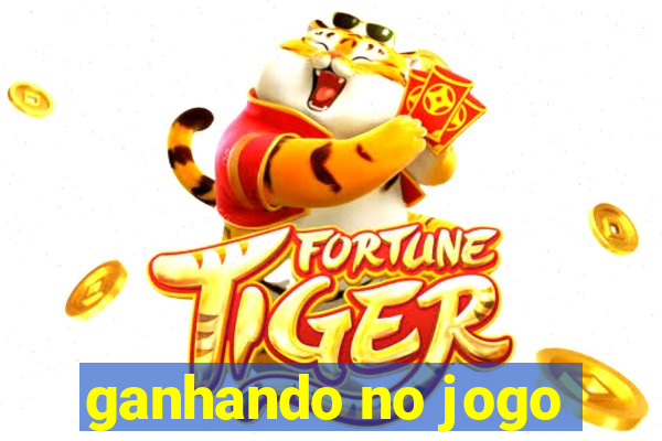 ganhando no jogo