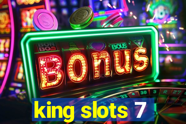 king slots 7