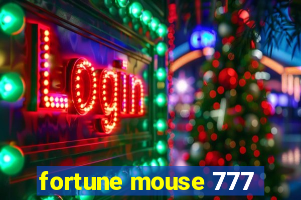 fortune mouse 777