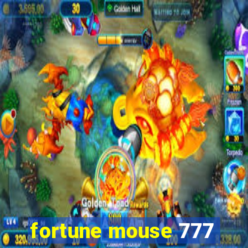 fortune mouse 777