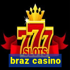 braz casino