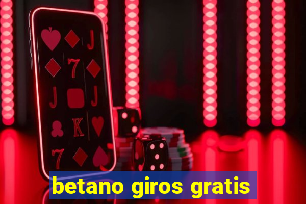 betano giros gratis