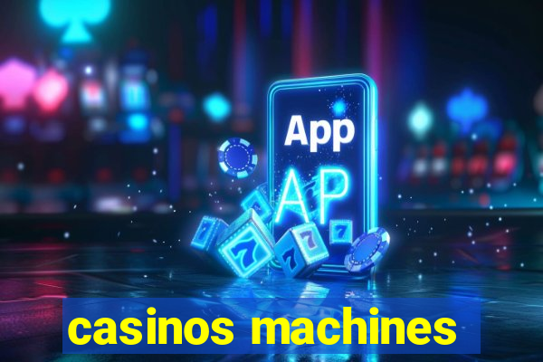 casinos machines