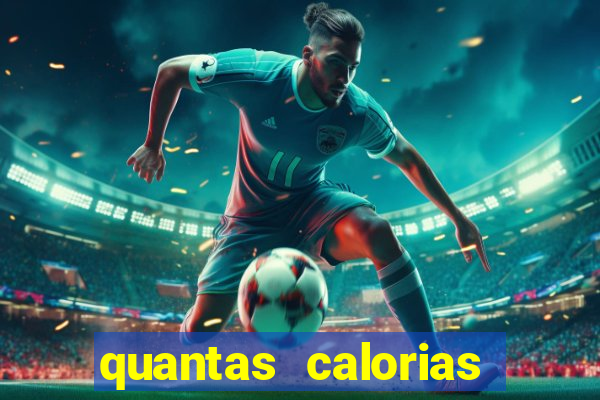 quantas calorias tem um xeque mate