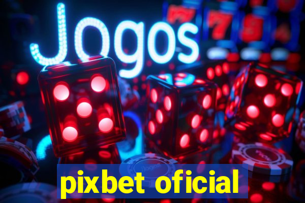 pixbet oficial