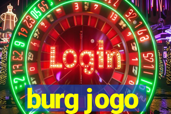 burg jogo