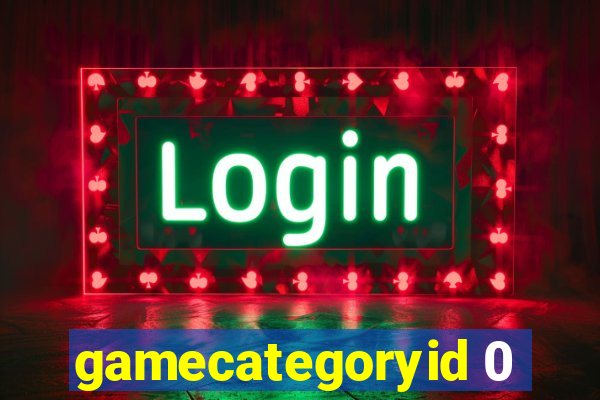 gamecategoryid 0