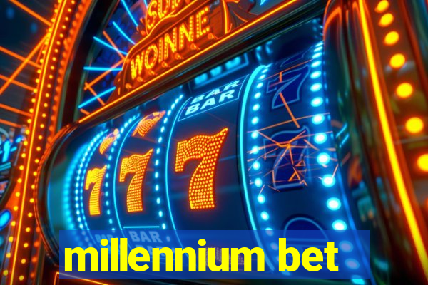 millennium bet