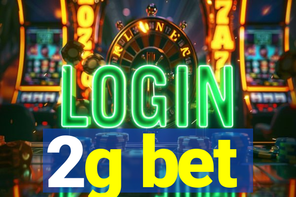 2g bet