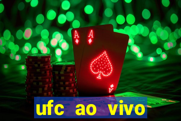 ufc ao vivo assistir online