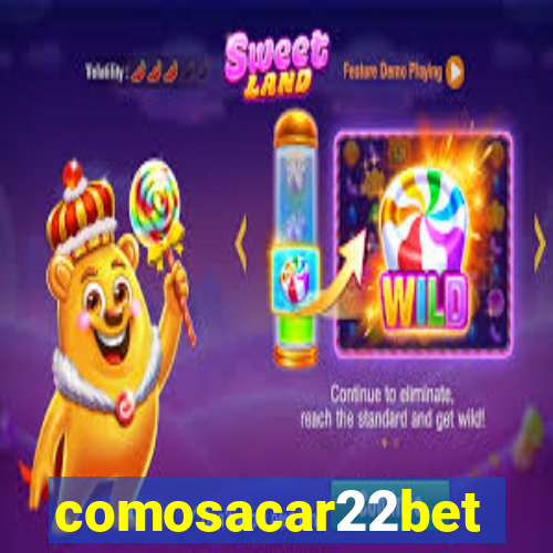 comosacar22bet