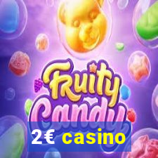 2€ casino