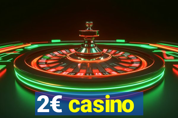 2€ casino