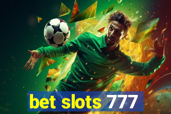 bet slots 777