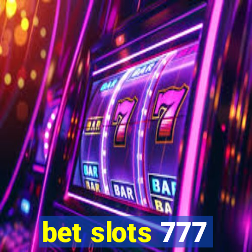 bet slots 777