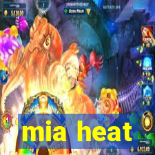 mia heat