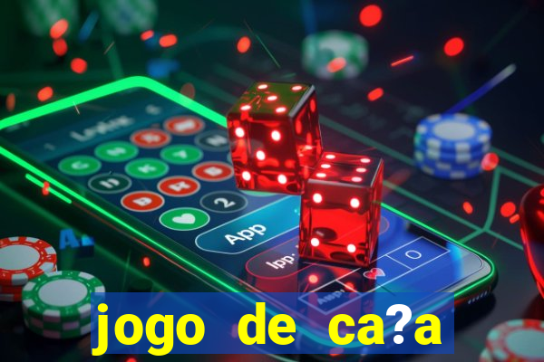 jogo de ca?a níqueis online