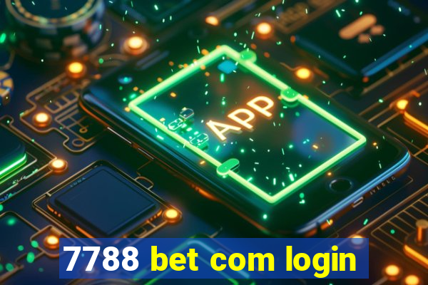 7788 bet com login