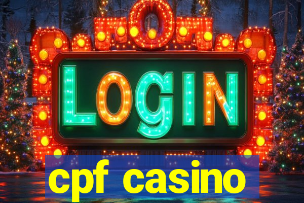 cpf casino