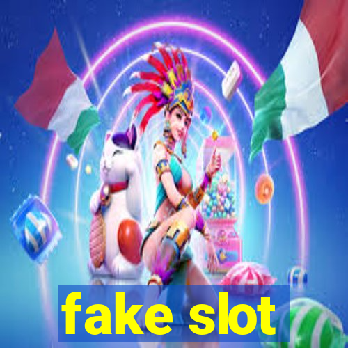 fake slot