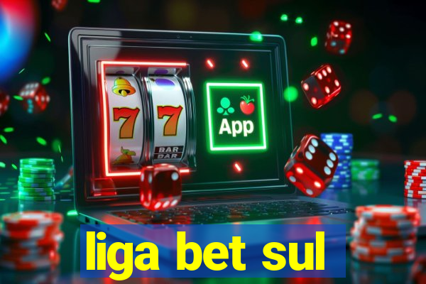 liga bet sul