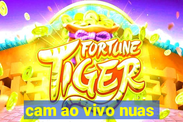 cam ao vivo nuas