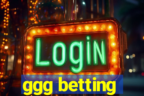 ggg betting