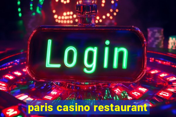 paris casino restaurant