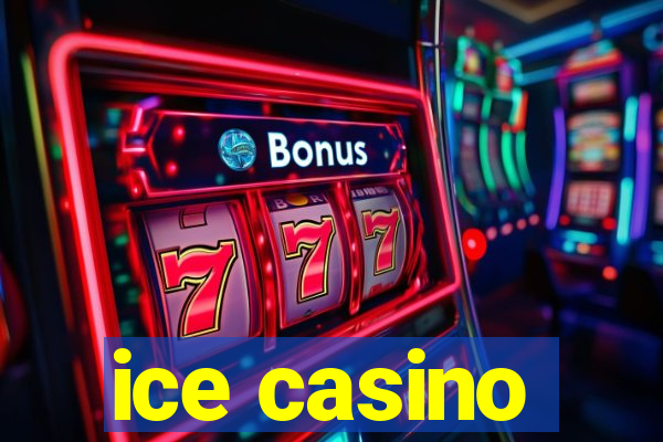 ice casino