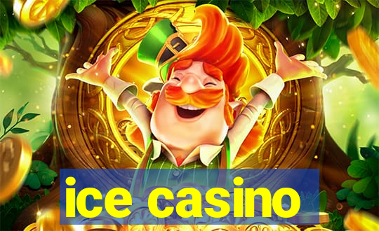 ice casino