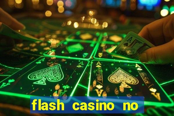 flash casino no deposit bonus