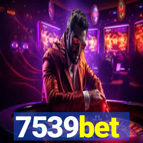 7539bet