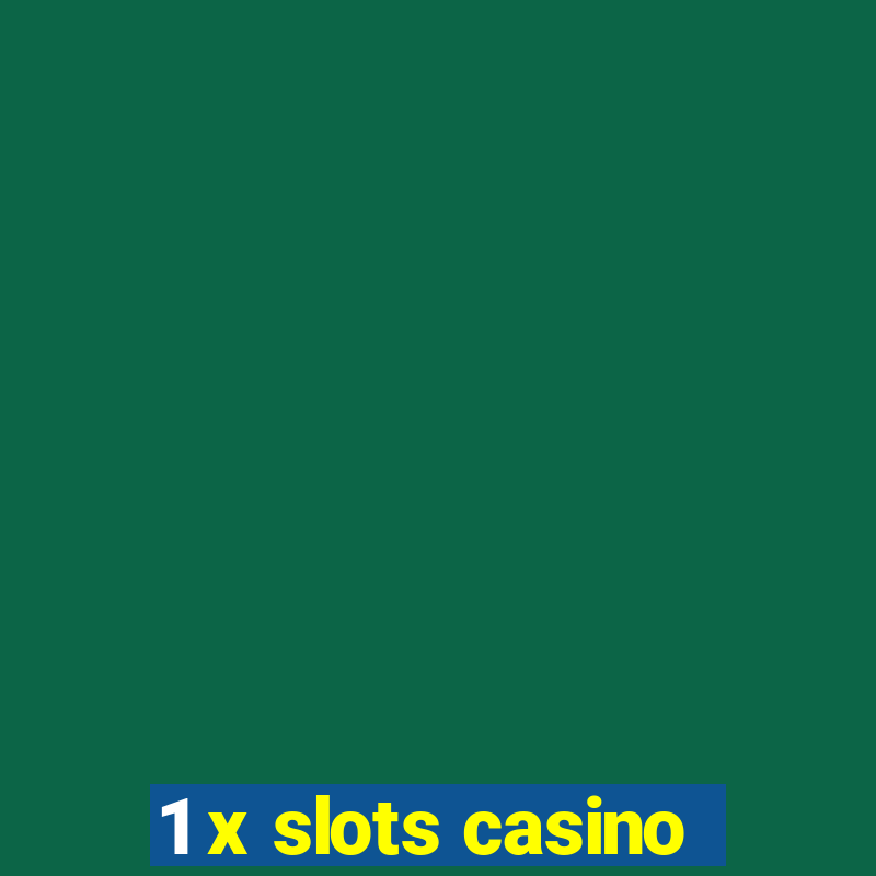 1 x slots casino