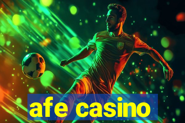 afe casino