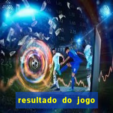 resultado do jogo do flu