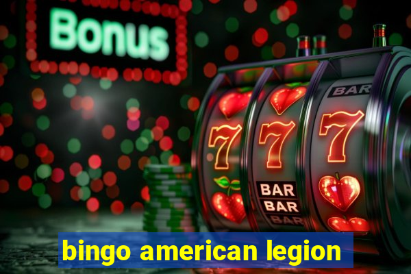 bingo american legion