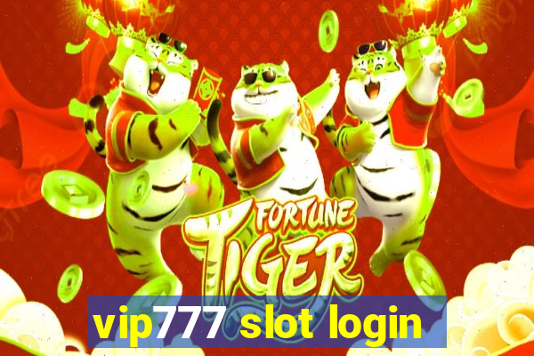 vip777 slot login