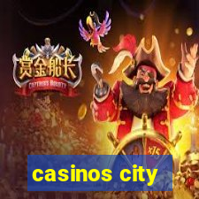 casinos city