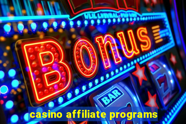 casino affiliate programs