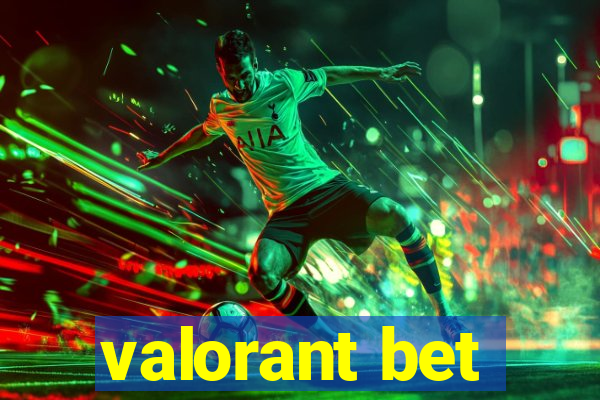 valorant bet