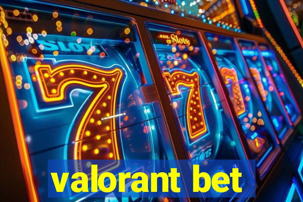 valorant bet