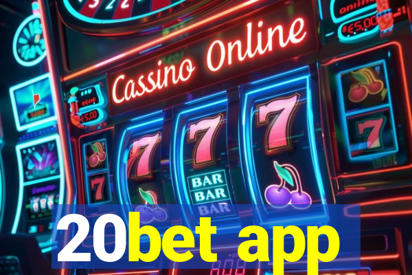 20bet app