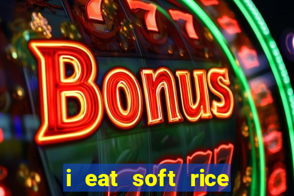 i eat soft rice in another world pt br cap 1