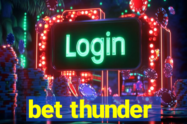 bet thunder