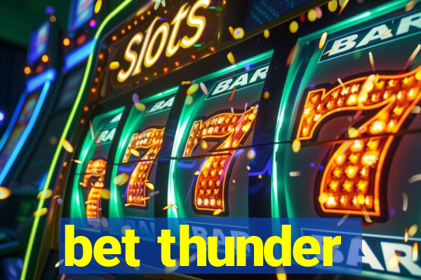 bet thunder