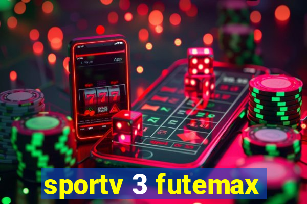 sportv 3 futemax