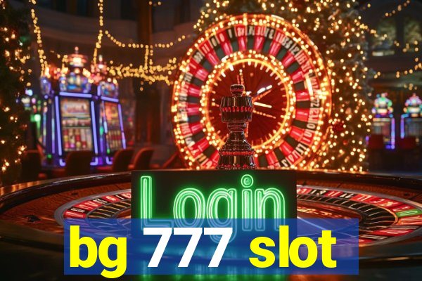 bg 777 slot