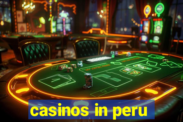 casinos in peru