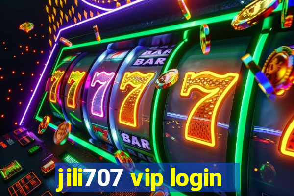 jili707 vip login