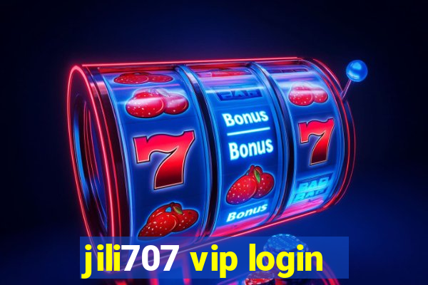 jili707 vip login